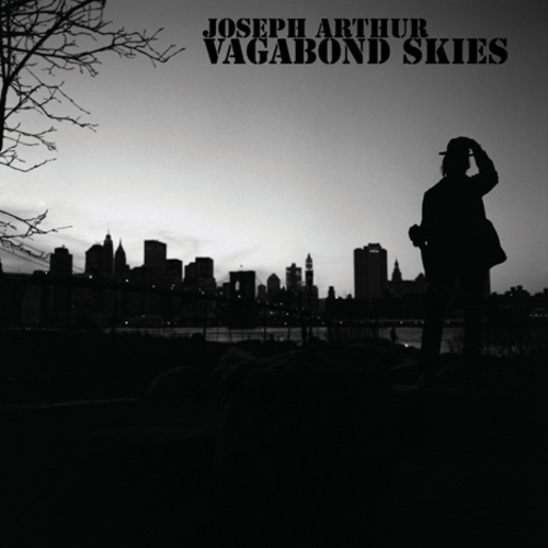 Joseph Arthur - Vagabond Skies EP