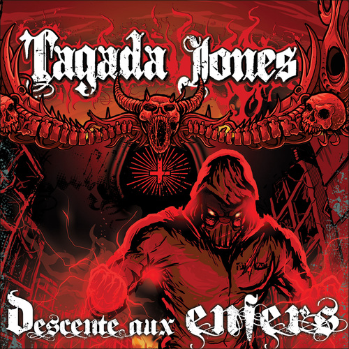 Tagada Jones - Descente aux enfers